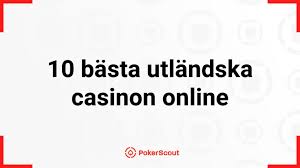 Utländska Casino En Guide till Spelupplevelser Utanför Sverige 668507658