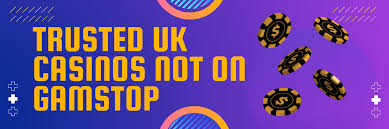 Explore the Thrilling World of Casinos Not on Gamstop