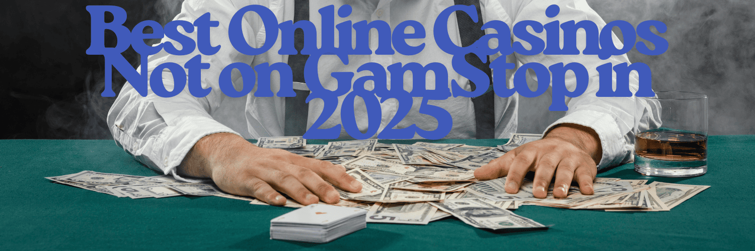 Discover the Best UK Casinos Not on GamStop