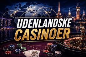 Explorando el Mundo de los Casinos Extranjeros -1869094308