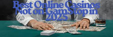 Explore the Best Online Casinos Not on GamStop