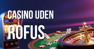 Udenlandsk Casino Uden ROFUS Din Guide til Sikker Spil
